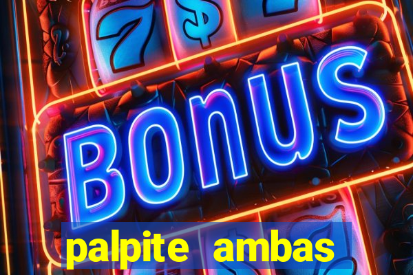 palpite ambas marcam hoje